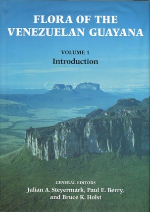 Item #10180 Flora of the Venezuelan Guayana (Vols. 1-5). Paul E. Berry Julian A. Steyermark, eds...