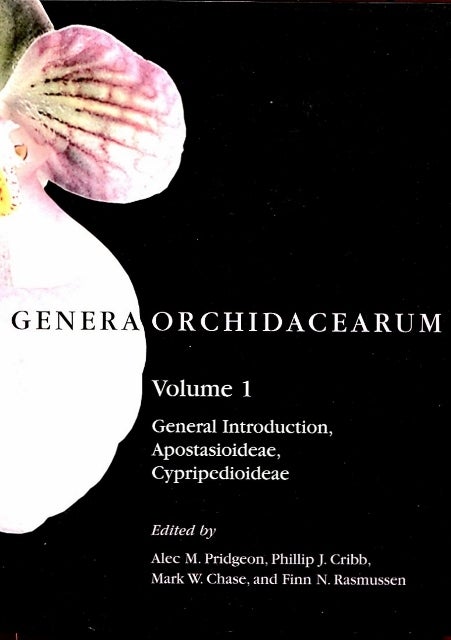 Item #10188 Genera Orchidacearum: Vol. 1 (General Introduction, Apostasioideae, Cypripedioideae).