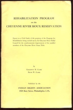 Item #10310 Rehabilitation Program on the Cheyenne River Sioux Reservation. Elizabeth And David...