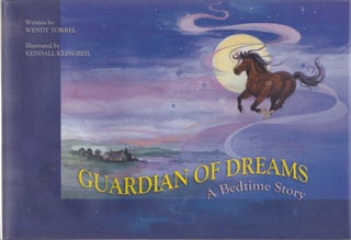 Item #10367 Guardian of Dreams: A Bedtime Story. Wendy Torrel