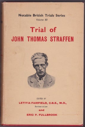 Item #10388 Trial of John Thomas Straffen. Letitia Fairfield, eds Eric Fullbrook