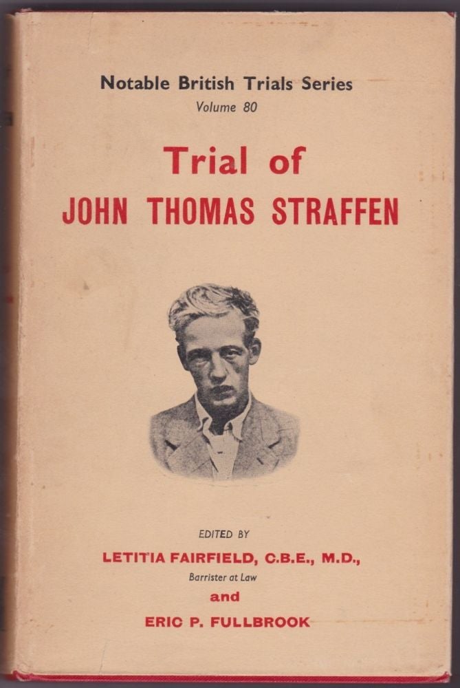 Item #10388 Trial of John Thomas Straffen. Letitia Fairfield, eds Eric Fullbrook.