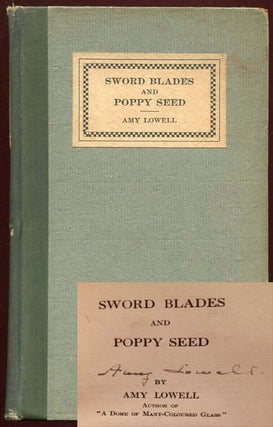 Item #10719 Sword Blades and Poppy Seed. Amy Lowell
