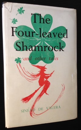 Item #10737 The Four-leaved Shamrock and Other Tales. Sinead De Valera