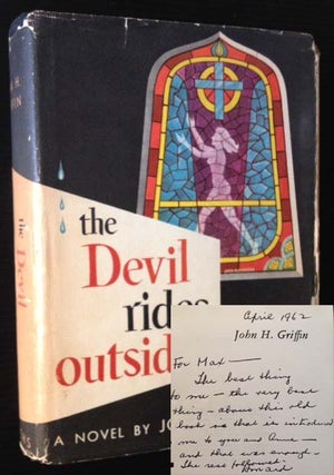 Item #10798 Ther Devil Rides Outside. John Howard Griffin