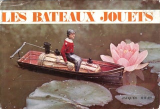 Item #11027 Les Bateaux Jouets. Jacques Milet