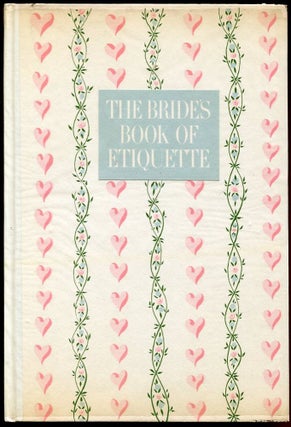 Item #11162 The Bride's Book of Etiquette. The, of the Bride Magazine