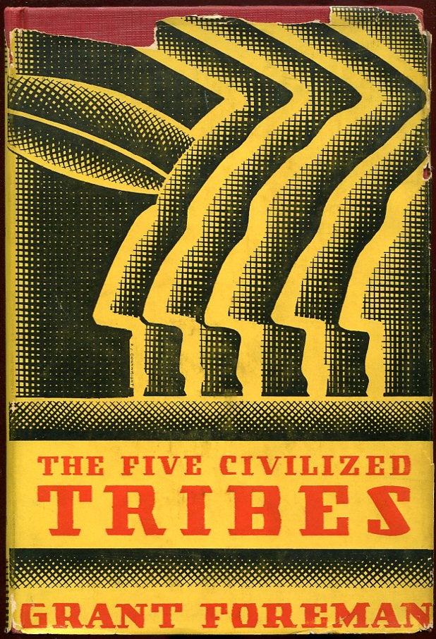 Item #11307 The Five Civilized Tribes. Grant Foreman.