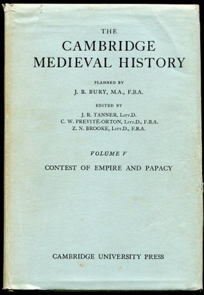 Item #11523 The Cambridge Medieval History: Vol. V--Contest of Empire and Papacy. Ed J R. Tanner