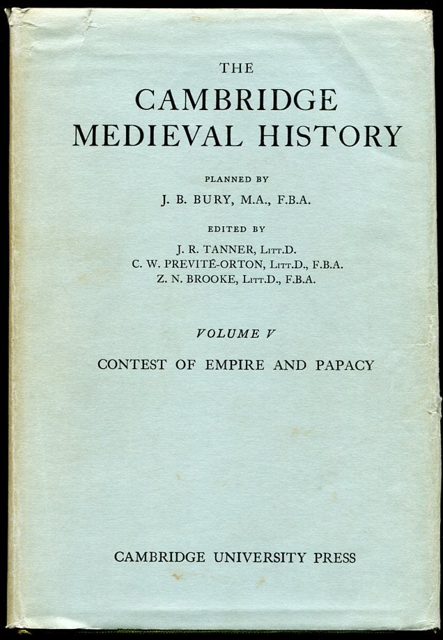 Item #11523 The Cambridge Medieval History: Vol. V--Contest of Empire and Papacy. Ed J R. Tanner.