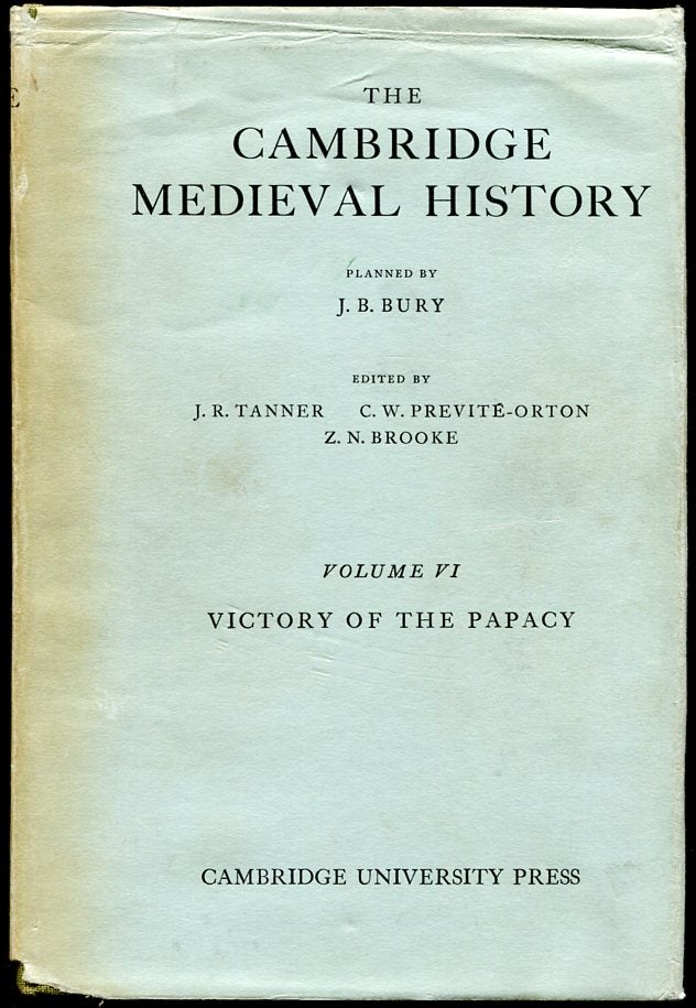 Item #11524 The Cambridge Medieval History: Vol. VI--Victory of the Papacy. Ed J R. Tanner.