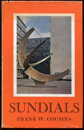 Item #11553 Sundials: A Simplified Approach by Means of the Equatorial Dial. Frank W. Cousins