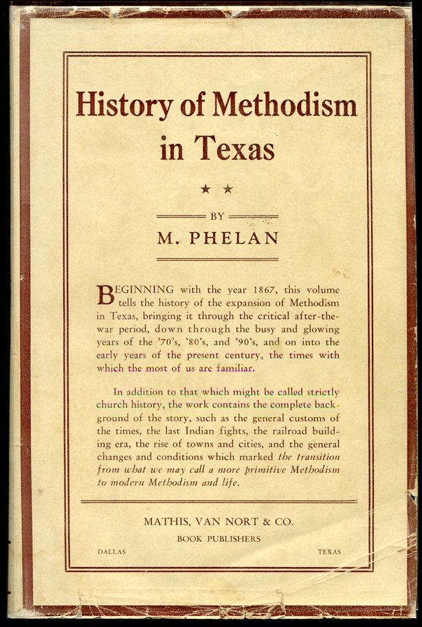 Item #11554 A History of the Expansion of Methodism in Texas 1867-1902. Macum Phelan.