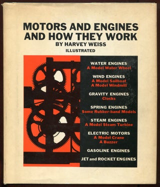 Item #11590 Motors and Engines and How They Work. Harvey Weiss