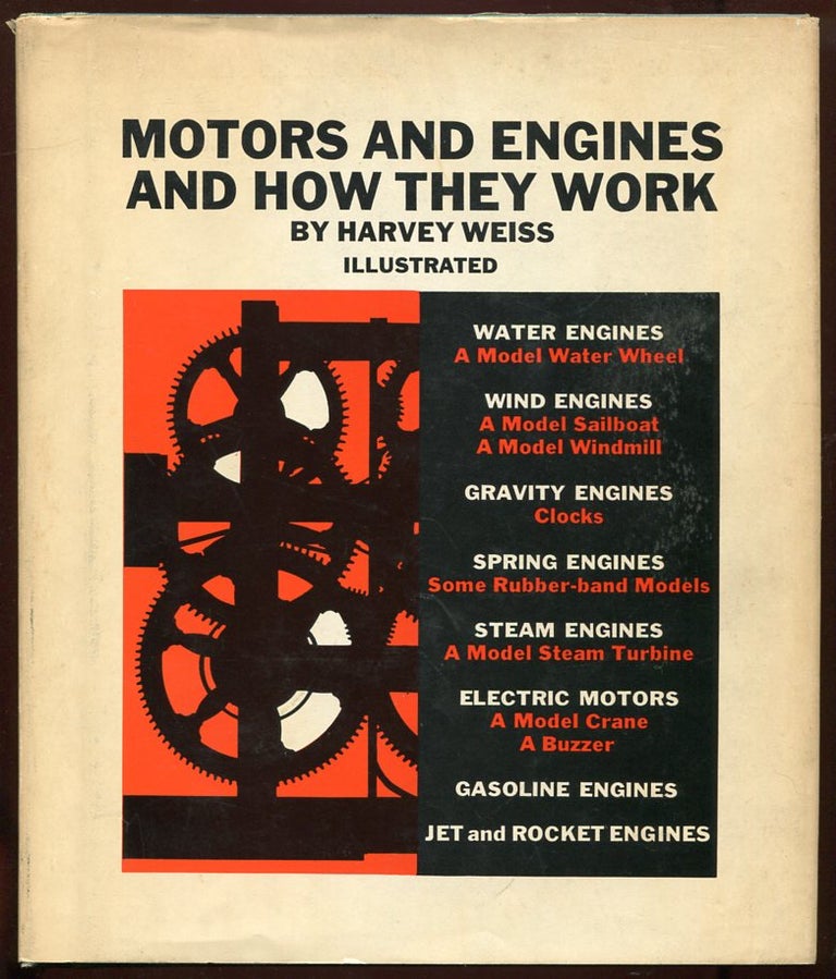 Item #11590 Motors and Engines and How They Work. Harvey Weiss.