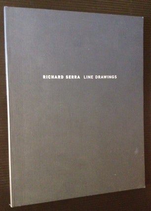 Item #11626 Richard Serra: Line Drawings. Richard Serra