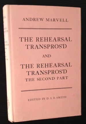 Item #11654 The Rehearsal Transpros'd and The Rehearsal Transpros'd (The Second Part). Andrew...