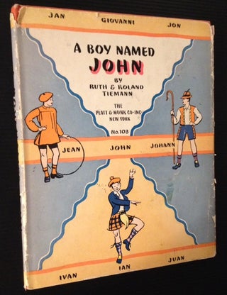Item #11683 A Boy Named John. Ruth, Roland Tiemann
