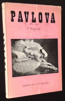 Item #11710 Pavlova: A Biography (Review Copy). Ed A H. Franks