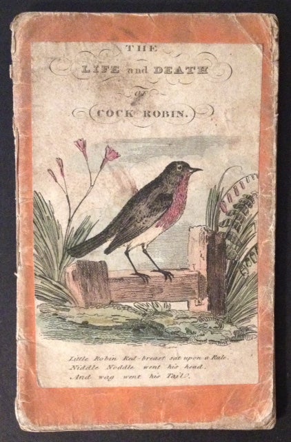Item #11718 The Life and Death of Cock Robin.