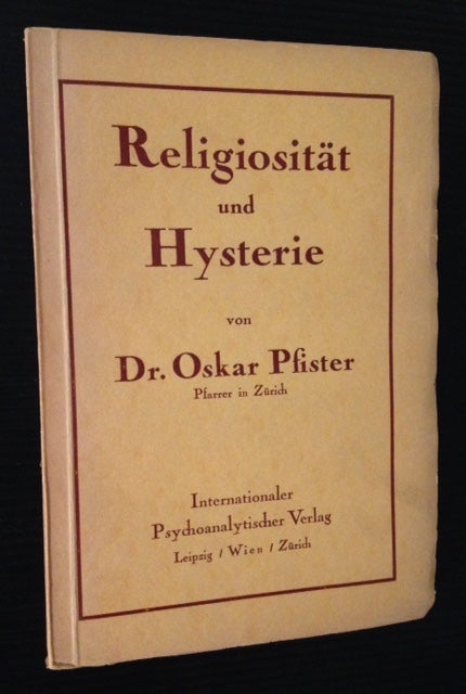 Item #11780 Religiositat und Hysterie. Dr. Oskar Pfister.