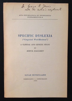 Item #11802 Specific Dyslexia ("Congenital Word-Blindness"): A Clinical and Genetic Study. Bertil...