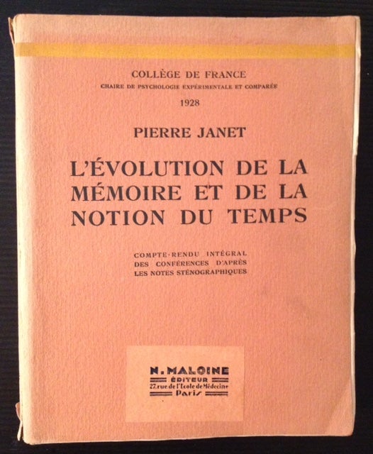 Item #11820 L'Evolution de la Memoire et de la Motion du Temps. Pieere Janet.
