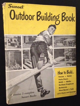 Item #11940 Sunset Outdoor Building Book (Five Complete Sunset Books in One Volume