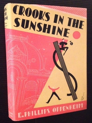 Item #11996 Crooks in the Sunshine. E. Phillips Oppenheim