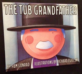 Item #12462 The Tub Grandfather. Pam Conrad