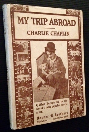 Item #12482 My Trip Abroad. Charlie Chaplin