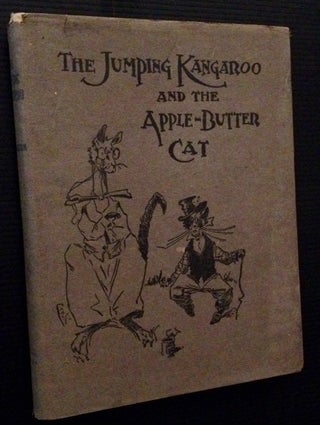 Item #12538 The Jumping Kangaroo and the Apple Butter Cat (in Dustjacket). John W. Harrington