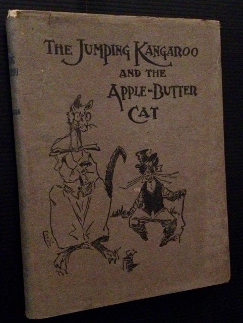 Item #12538 The Jumping Kangaroo and the Apple Butter Cat (in Dustjacket). John W. Harrington.