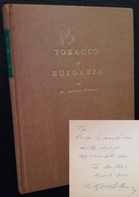 Item #12674 Tobacco in Bulgaria. Dr. Koitcho Beltchev.