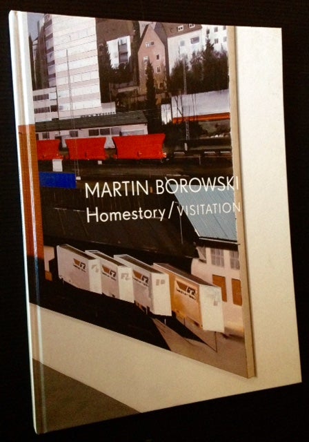 Item #12788 Martin Borowski: Homestory/Visitation. Marc Fischer/, Gerard Malanga.