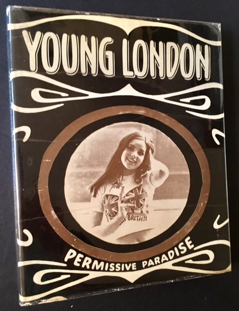 Item #13695 Young London: permissive paradise. Heather Cremonesi, Robert Bruce, Frank Habicht.