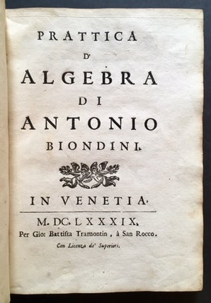 Item #13874 Prattica D'Algebra Di Antonio Biondini. Antonio Biondini