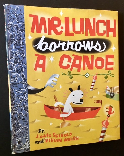 Item #13905 Mr. Lunch Borrows a Canoe. J. Otto Seibold, Vivian Walsh.