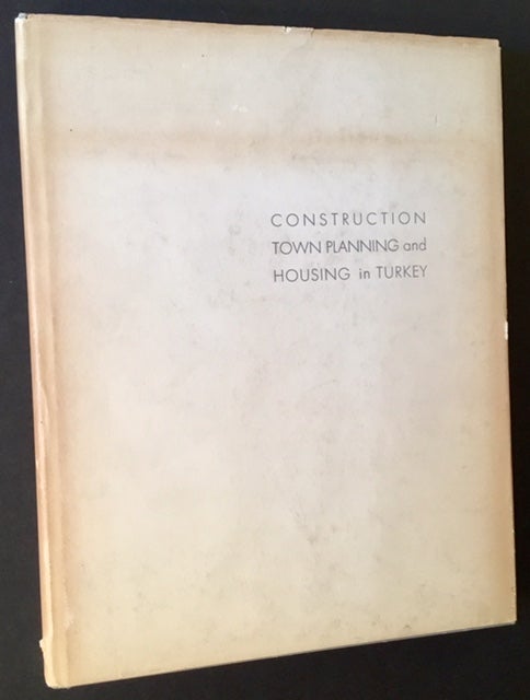 Item #14306 Construction Town Planning and Housing in Turkey. Skidmore Owings and Merrill.