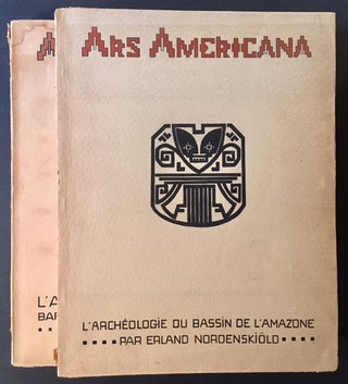 Item #14330 Ars Americana (Complete in 2 Vols.): Vol. I--L'Archeologie du Bassin de L'Amazone AND...