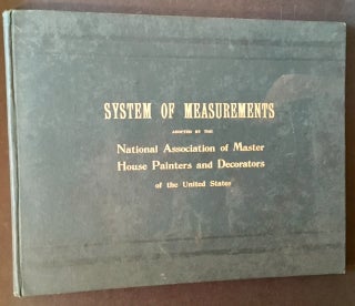 Item #14391 System of Measurements Adopted by the National Association of Master House Painters...
