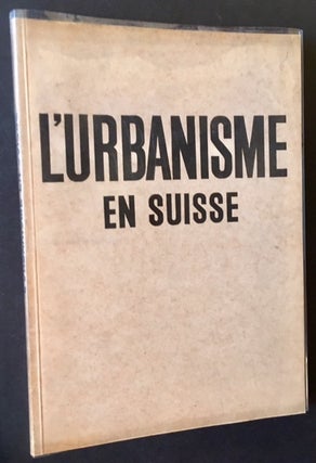 Item #14598 L'Urbanisme en Suisse. Camille Martin, Hans Bernoulli