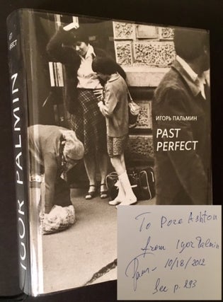 Item #14792 Igor Palmin: Past Perfect (Dore Ashton's Copy