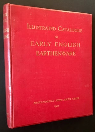 Item #15273 Illustrated Catalogue of Early English Earthenware