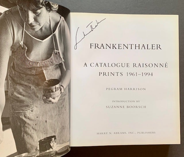 Item #15471 Frankenthaler: A Catalogue Raisonne--Prints 1961-1994. Pegram Harrison.