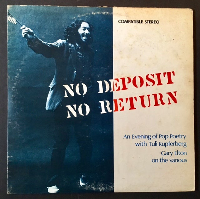 Item #15670 No Deposit No Return: An Evening of Pop Poetry with Tuli Kupferberg (LP Record). Tuli Kupferberg.