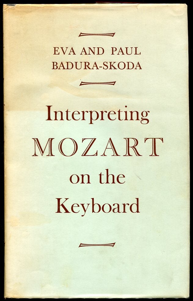 Item #1622 Interpreting Mozart on the Keyboard. Eva, Paul Badura-Skoda.