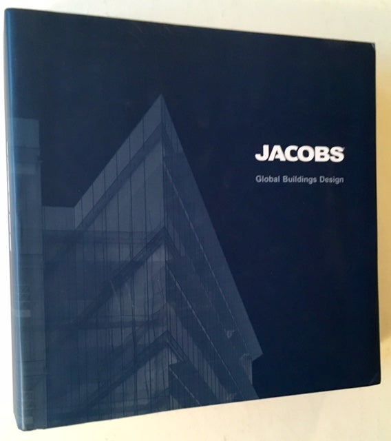 Item #16515 Jacobs: Global Buildings Design. FAIA Bradford White Fiske, Preface.