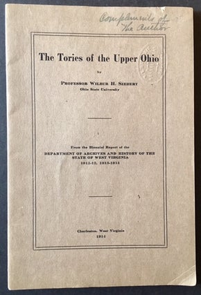 Item #16528 The Tories of the Upper Ohio. Professor Wilbur H. Siebert
