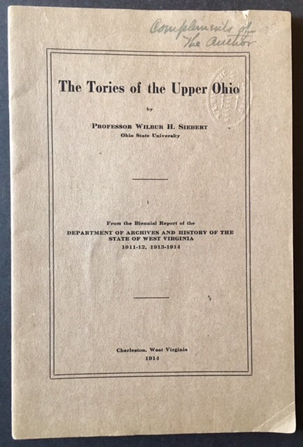 Item #16528 The Tories of the Upper Ohio. Professor Wilbur H. Siebert.